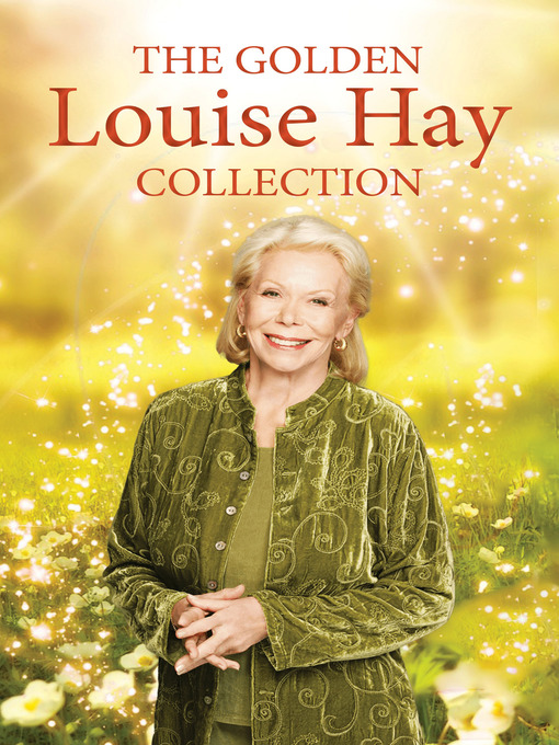 Title details for The Golden Louise L. Hay Collection by Louise Hay - Available